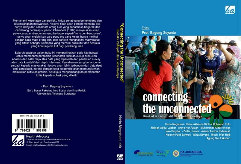 “CONNECTING THE UNCONNECTED” ; Riset Aksi Partisipatif Desa Sehat Berdaya